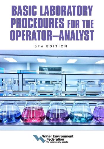 Бумажная книга «Basic Laboratory Procedures for the Operator-Analyst», автор Федерация водной среды - фото №1