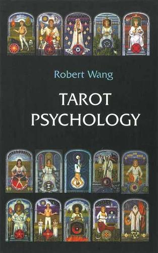 Паперова книга «Tarot Psychology: Volume I of the Jungian Tarot Trilogy», автор Роберт Ванг - фото №1