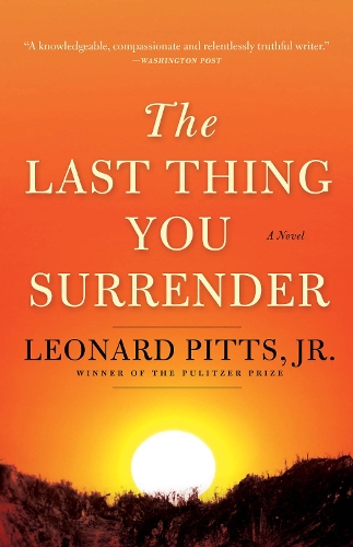 Бумажная книга «The Last Thing You Surrender: A Novel of World War II», автор Леонард Питтс, мл. - фото №1