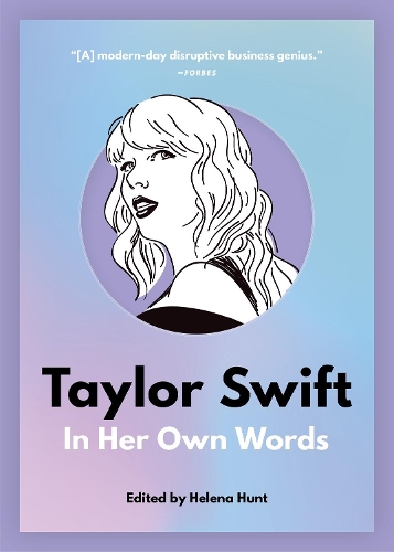 Бумажная книга «Taylor Swift: In Her Own Words: In Her Own Words», автор Хелена Хант - фото №1