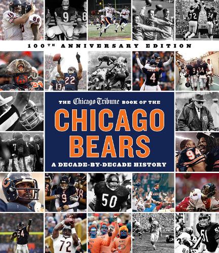 Бумажная книга «The Chicago Tribune Book of the Chicago Bears, 2nd ed.», автор Сотрудники газеты "Chicago Tribune" - фото №1