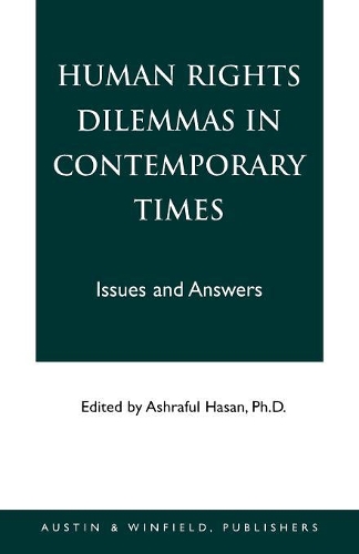Бумажная книга «Human Rights Dilemmas in Contemporary Times: Issues and Answers», автор Ашрафул Хасан - фото №1