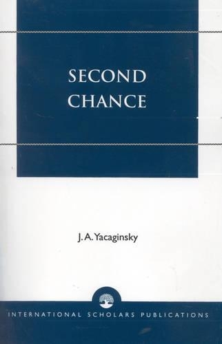 Паперова книга «Second Chance: The Evangelical Triumph in Central America», автор Джозеф А. Якагінські - фото №1