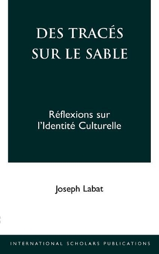 Паперова книга «Des Traces Sur Le Sable: Reflexions Sur L'Identite Culturelle», автор Джозеф Лабат - фото №1