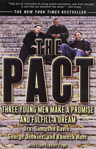 Бумажная книга «The Pact: Three Young Men Make a Promise and Fulfill a Dream», авторов Джордж Дженкинс, Лиза Фрейзер Пейдж, Рамек Хант, Сэмпсон Дэвис - фото №1