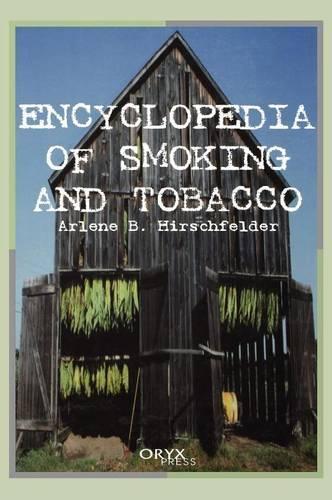 Бумажная книга «Encyclopedia of Smoking and Tobacco», автор Арлин Хиршфельдер - фото №1