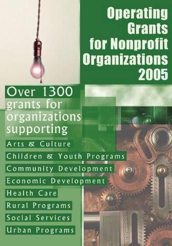 Паперова книга «Operating Grants for Nonprofit Organizations 2005», автор Grants Program - фото №1
