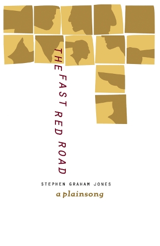 Бумажная книга «The Fast Red Road: A Plainsong», автор Стивен Джонс - фото №1
