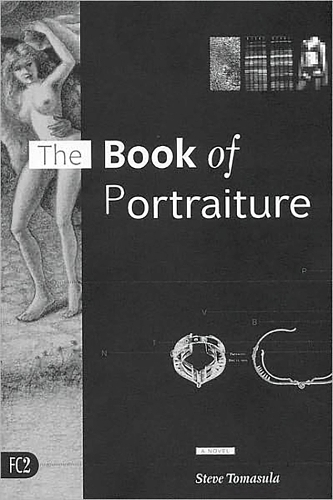 Бумажная книга «The Book of Portraiture: A Novel», автор Стив Томасула - фото №1