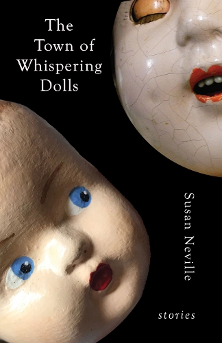 Бумажная книга «The Town of Whispering Dolls: Stories», автор Сьюзен Невилл - фото №1