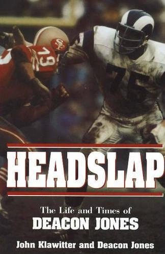 Бумажная книга «Headslap: The Life and Times of Deacon Jones», авторов Дикон Джонс, Джон Клавиттер - фото №1