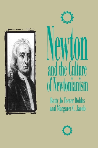 Паперова книга «Newton and the Culture of Newtonianism», авторів Бетті Джо Тітер Доббс, Маргарет К. Джейкоб - фото №1