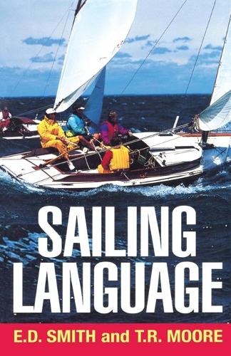 Бумажная книга «Sailing Language», авторов Эллиот Данлэп Смит, Томас Р. Мур - фото №1