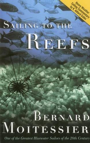 Бумажная книга «Sailing to the Reefs», автор Бернар Мойтессье - фото №1