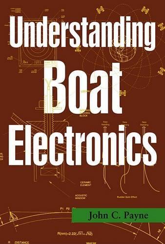 Паперова книга «Understanding Boat Electronics», автор Джон К. Пейн - фото №1
