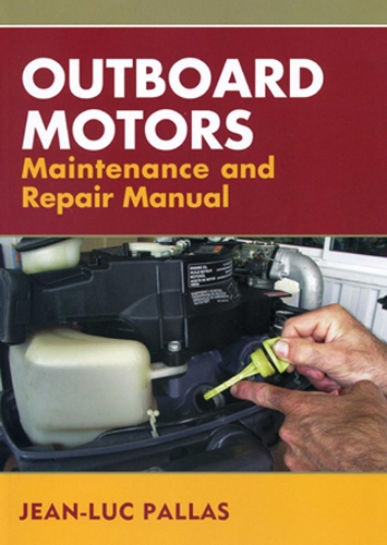 Паперова книга «Outboard Motors Maintenance and Repair Manual», автор Жан-Люк Паллас - фото №1