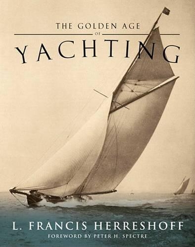 Бумажная книга «The Golden Age of Yachting», автор Л. Фрэнсис Херрешофф - фото №1