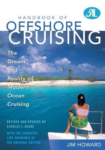 Бумажная книга «Handbook of Offshore Cruising: The Dream and Reality of Modern Ocean Cruising», автор Чарльз Дж. Доан - фото №1