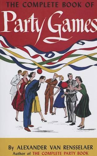 Бумажная книга «The Complete Book of Party Games», автор Александр ван Ренсселер - фото №1