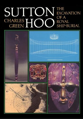 Бумажная книга «Sutton Hoo: The Excavation of a Royal Ship-Burial», автор Чарльз Грин - фото №1