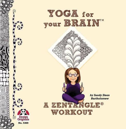Бумажная книга «Yoga for Your Brain: A Zentangle Workout», автор Сэнди Бартоломью - фото №1