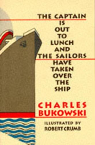 Бумажная книга «The Captain is Out to Lunch», автор Чарльз Буковски - фото №1