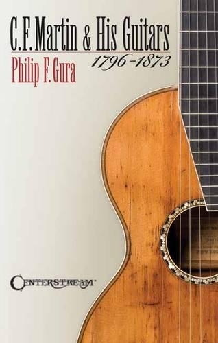 Паперова книга «C. F. Martin & His Guitars, 1796-1873», автор Філіп Ф. Гура - фото №1