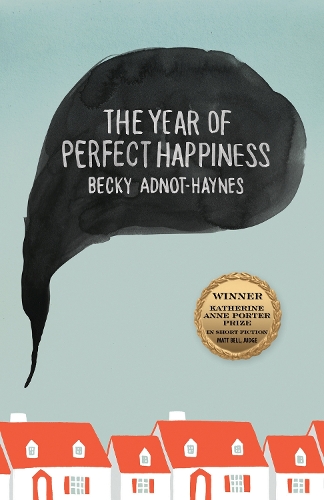Паперова книга «The Year of Perfect Happiness », автор Беккі Аднот-Хейнс - фото №1