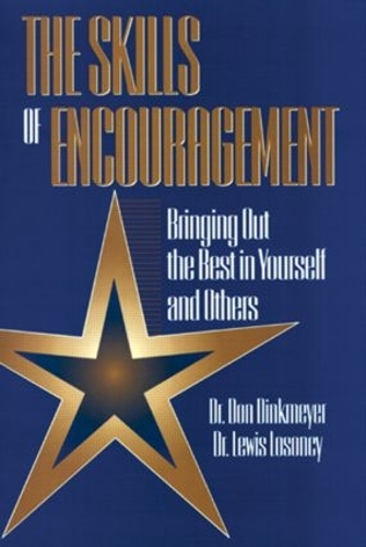 Бумажная книга «Skills of Encouragement: Bringing Out the Best in Yourself and Others», автор Дон Динкмайер - фото №1