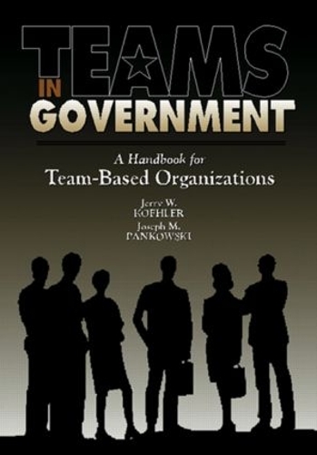 Паперова книга «Teams in Government: A Handbook for Team-Based Organization», автор Джеррі В. Келер - фото №1