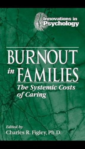 Паперова книга «Burnout in Families: The Systemic Costs of Caring», автор Чарльз Р. Фіглі - фото №1