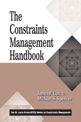 Бумажная книга «The Constraints Management Handbook», авторов Джеймс Ф. Кокс, III, Майкл С. Спенсер - фото №1