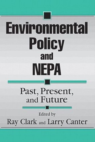 Бумажная книга «Environmental Policy and NEPA: Past, Present, and Future» - фото №1