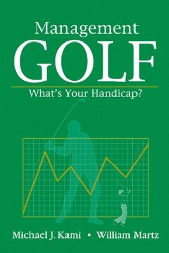 Паперова книга «Management Golf: What's Your Handicap?», автор Майкл Дж. Камі - фото №1