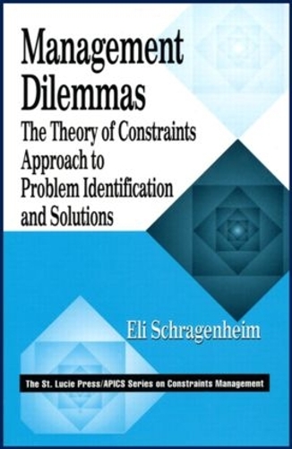 Бумажная книга «Management Dilemmas: The Theory of Constraints Approach to Problem Identification and Solutions», автор Эли Шрагенхайм - фото №1