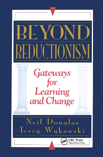 Бумажная книга «Beyond Reductionism: Gateways for Learning and Change», авторов Нил Дуглас, Терри Выковски - фото №1