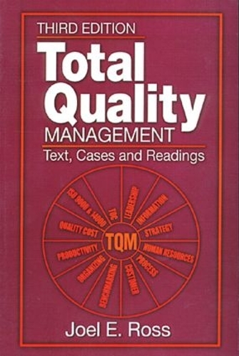Паперова книга «Total Quality Management: Text, Cases, and Readings, Third Edition», авторів Джоел Е. Росс, Сюзан Перрі - фото №1
