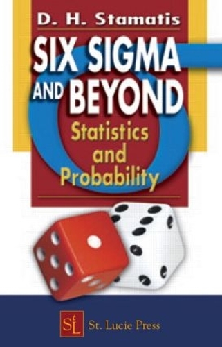 Паперова книга «Six Sigma and Beyond: Statistics and Probability, Volume III», автор Д.Г. Стаматіс - фото №1