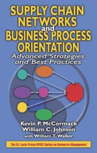 [object Object] «Supply Chain Networks and Business Process Orientation: Advanced Strategies and Best Practices», авторов Кевин П. Маккормак, Уильям К. Джонсон - фото №1