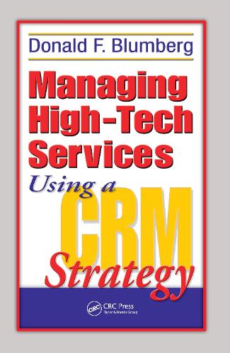 [object Object] «Managing High-Tech Services Using a CRM Strategy», автор Дональд Ф. Блюмберг - фото №1