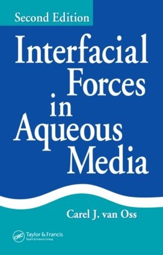 Паперова книга «Interfacial Forces in Aqueous Media», автор Карел Дж. ван Осс - фото №1