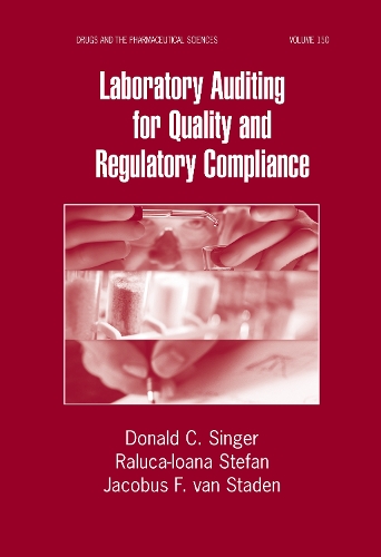 Бумажная книга «Laboratory Auditing for Quality and Regulatory Compliance», авторов Дональд С. Сингер, Якобус Ф. ван Штаден, Ралука-Иоана Штефан - фото №1