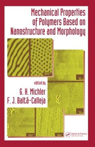 Паперова книга «Mechanical Properties of Polymers based on Nanostructure and Morphology» - фото №1