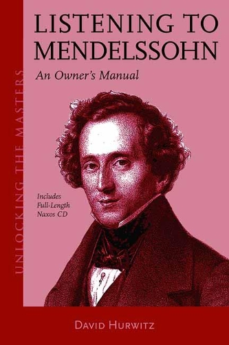 Paper book «Listening to Mendelssohn: An Owner's Manual», author David Hurwitz - фото №1