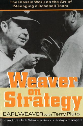 Бумажная книга «Weaver on Strategy: The Classic Work on the Art of Managing a Baseball Team», автор Терри Плуто - фото №1