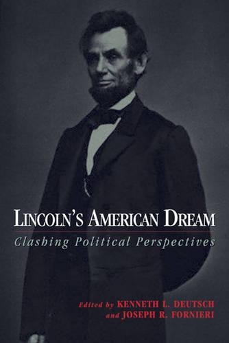 Бумажная книга «Lincoln'S American Dream: Clashing Political Perspectives», автор Кеннет Л. Дойч - фото №1
