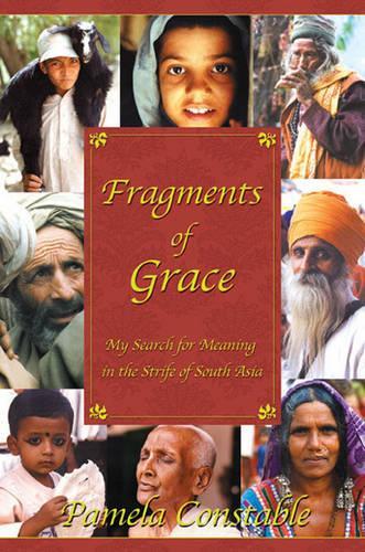 Бумажная книга «Fragments of Grace: My Search for Meaning in the Strife of South Asia», автор Памела Констебл - фото №1
