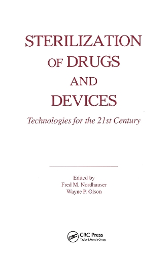 Паперова книга «Sterilization of Drugs and Devices: Technologies for the 21st Century», авторів Фред М. Нордгаузер, Уейн П. Олсон - фото №1