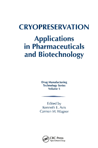 Бумажная книга «Cryopreservation: Applications in Pharmaceuticals and Biotechnology» - фото №1