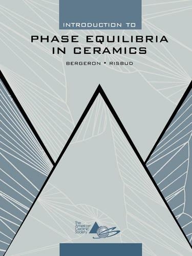 Паперова книга «Introduction to Phase Equilibria in Ceramics», авторів Кліфтон Г. Бержерон, Субаш Х. Рісбуд - фото №1